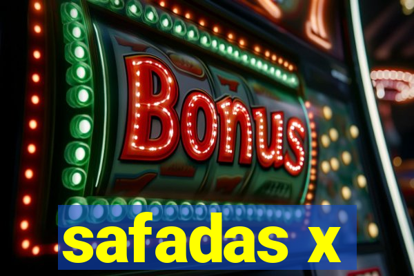 safadas x